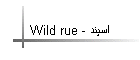 Wild rue - اسپند