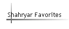 Shahryar Favorites